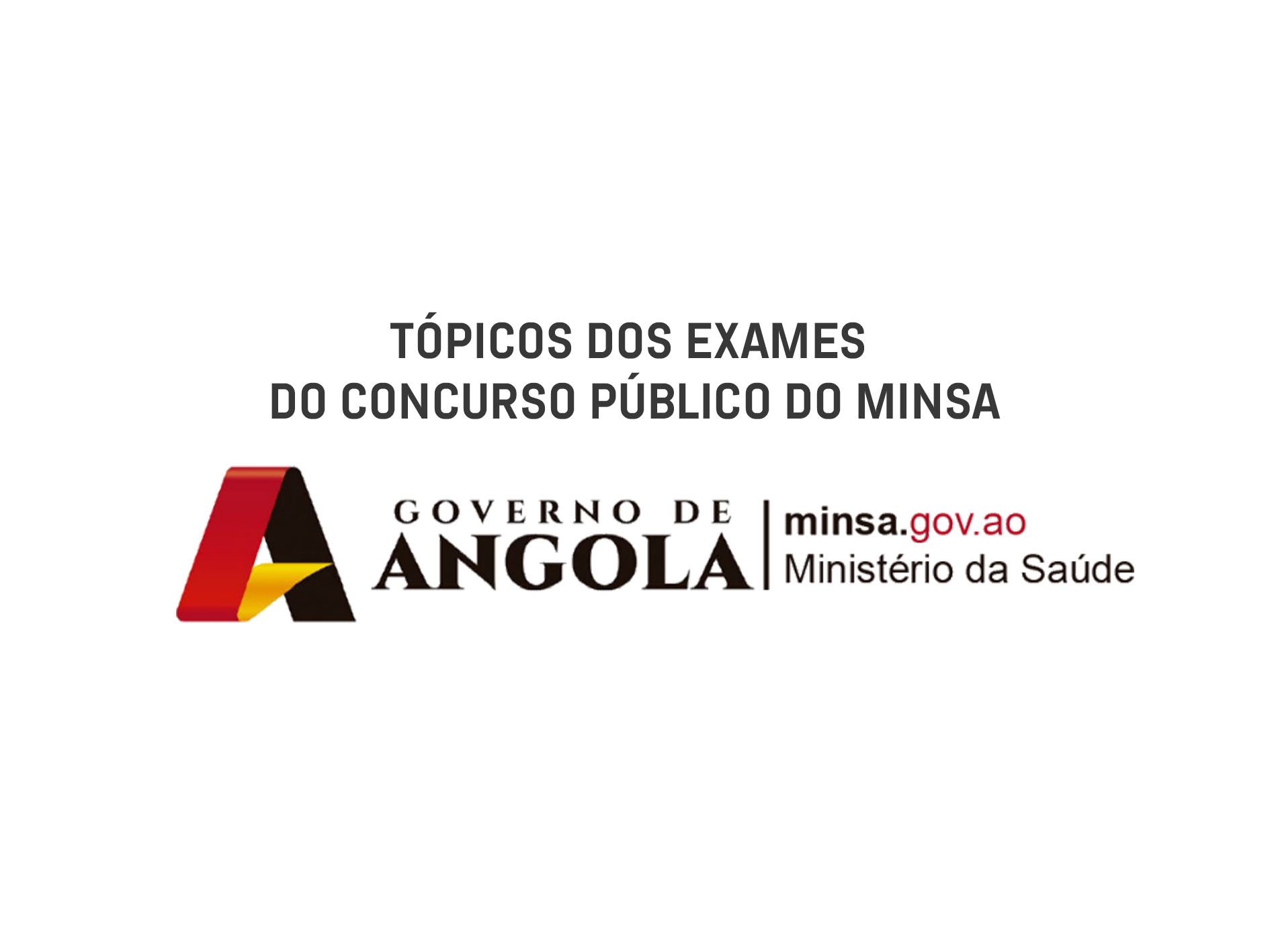 T picos Das Provas Do Concurso P blico Do Minist rio Da Sa de MINSA T picos Das Provas Do Concurso P blico Do Minist rio Da Sa de MINSA